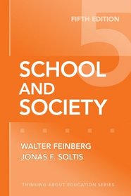 School and Society, Fifth Edition (Thinking About Education Series)