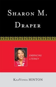Sharon M. Draper: Embracing Literacy (Scarecrow Studies in Young Adult Literature)