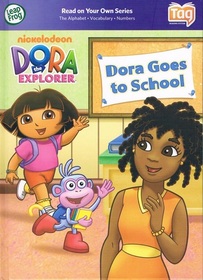 Dora Goes to School (Leap Frog Tag Reader, Learn To Read)