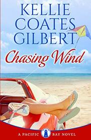 Chasing Wind (The Pacific Bay Series)
