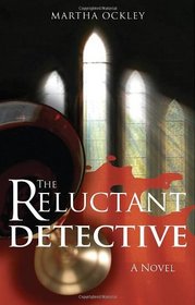 The Reluctant Detective (Faith Morgan, Bk 1)