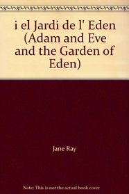 i el Jardi de l' Eden (Adam and Eve and the Garden of Eden)
