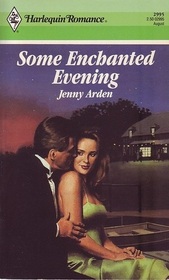 Some Enchanted Evening (Harlequin Romance, No 2995)