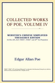 Collected Works of Poe, Volume IV (Webster's Chinese-Simplified Thesaurus Edition)