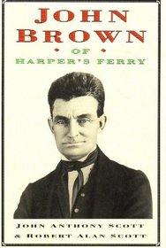 John Brown of Harper's Ferry: With Contemporary Prints, Photographs, and Maps (Makers of America)