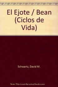 El Ejote (Life Cycles) (Spanish Edition)