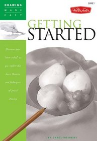 Drawing Made Easy: Getting Started: Discover your 