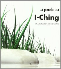 El pack del I-Ching / I-ching: La adivinacin con 72 cartas / Divination With 72 Cards (Spanish Edition)