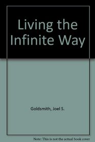 Living the Infinite Way