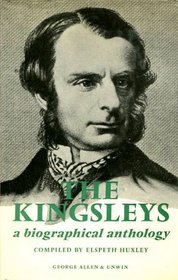 The Kingsleys: A biographical anthology;