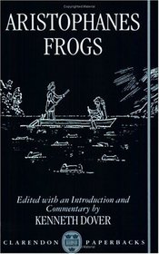 Aristophanes Frogs (Clarendon Paperbacks)