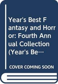 Year's Best Fantasy and Horror: Fourth Annual Collection (Year's Best Fantasy and Horror)