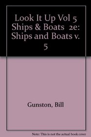 Look It Up: Ships and Boats v. 5 (Look It Up)