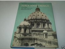 Idea and Image: Studies in the Italian Renaissance (The Collected essays of Rudolf Wittkower)