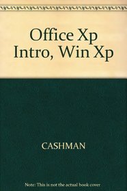 Microsoft Office Introductory Concepts and Techniques course one Windows XP Edition