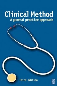 Clinical Method: A GP Approach, a general practice approach