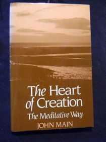 Heart of Creation: The Meditative Way