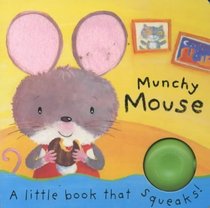 Munchy Mouse (Little Squeakers)