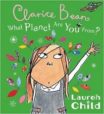 What Planet are You from Clarice Bean? (Clarice Bean)