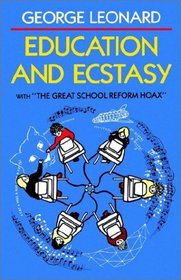 Education and Ecstasy: With 