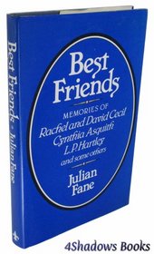 Best Friends: Memories of Rachel and David Cecil Cynthia Asquith L. P. Hartley and Some Others