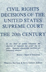 Civil Rights Decisions of the United States Supreme Court: 20th Century