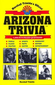Marshall Trimble's Official Arizona Trivia