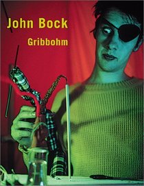 John Bock: Gribbohm