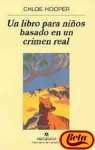 Un Libro Para Ninos Basado En Un Crimen Real (Spanish Edition)
