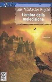 L'ombra della maledizione (Curse of Chalion, Bk 1) (Italian Edition)