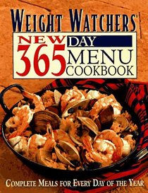 Weight Watchers New 365 Day Menu Cookbook: Complete Meals for Every Day of the Year