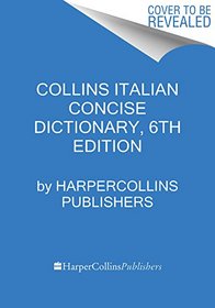 Collins Italian Concise Dictionary, 6th edition