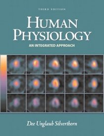 Human Physiology: An Integrated Approach with Interactive Physiology, Third Edition