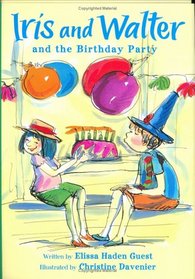 Iris and Walter and the Birthday Party (Iris And Walter, Bk 10)
