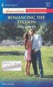 Romancing the Tycoon (Colby Agency, Bk 13) (Harlequin American Romance, No 1011)