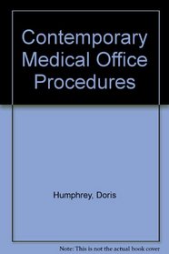 CONTEMPORARY MEDICAL OFFICE PROCEDURES -1990 publication.