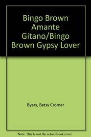 Bingo Brown Amante Gitano/Bingo Brown Gypsy Lover