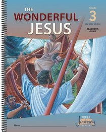 The Wonderful Jesus - Teacher's Guide