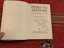 Zero to airtime: A novel