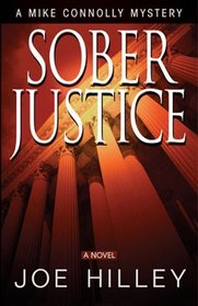 Sober Justice (Mike Connolly, Bk 1)