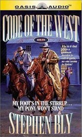 My Foot's in the Stirrup, My Pony Won't Stand (Code of the West, 5)
