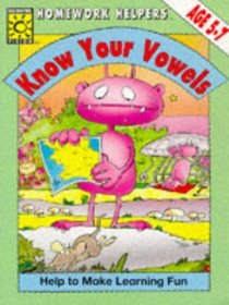 Know Your Vowels (Homework Helpers)
