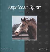 Appaloosa Spirit (Spirit of the Horse)