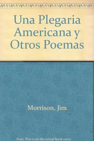 Una Plegaria Americana y Otros Poemas (Spanish Edition)