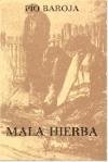 Mala hierba (Spanish Edition)