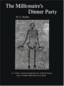The Millionaire's Dinner Party : An adaptation of the Cena Trimalchionis of Petronius