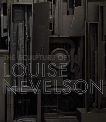 The Sculpture of Louise Nevelson: Constructing a Legend (Jewish Museum)