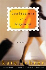 Confessions of a Bigamist
