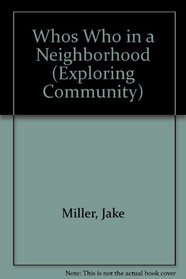 Whos Who in a Neighborhood (Exploring Community)