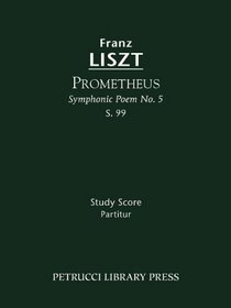 Prometheus (Symphonic Poem No. 5), S. 99 - Study score